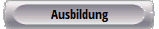 Ausbildung